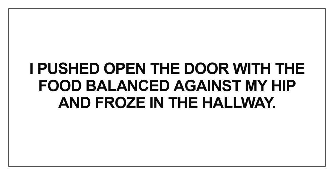 I pushed open the door