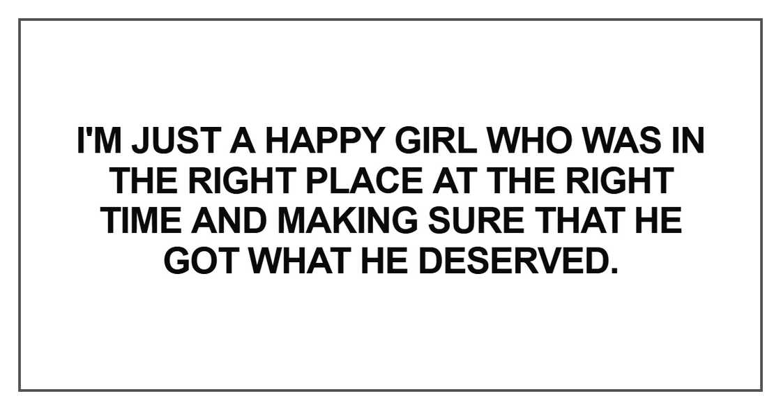 I'm just a happy girl who was