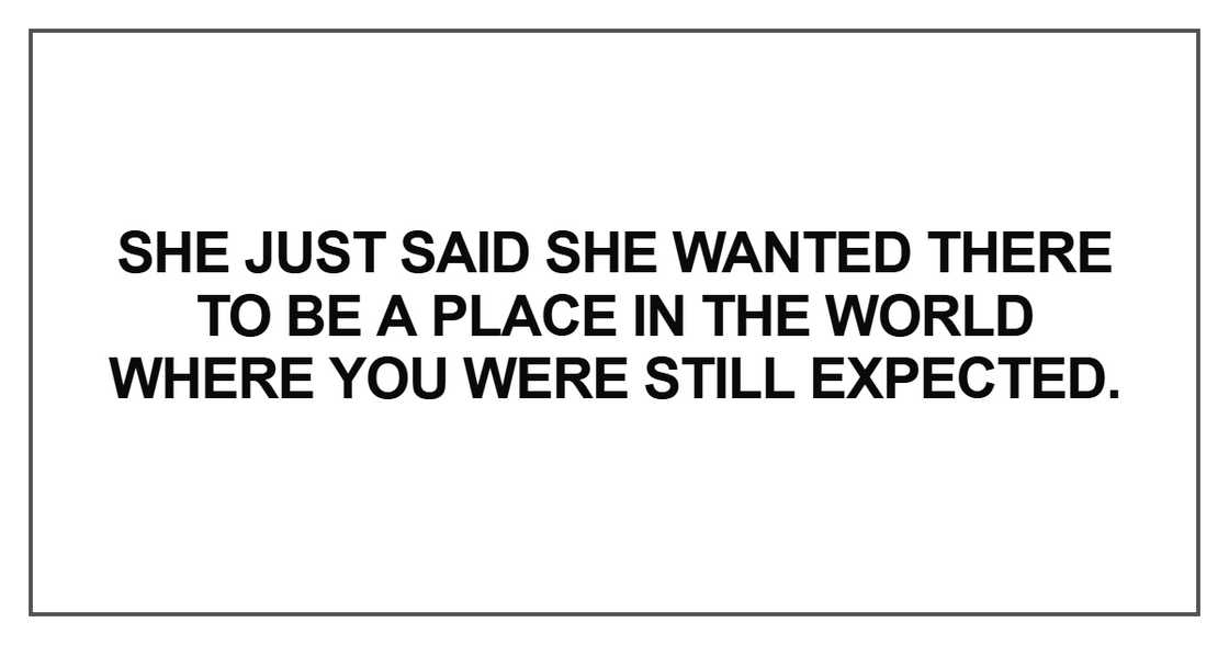 She just said she wanted there to be a place in the world where