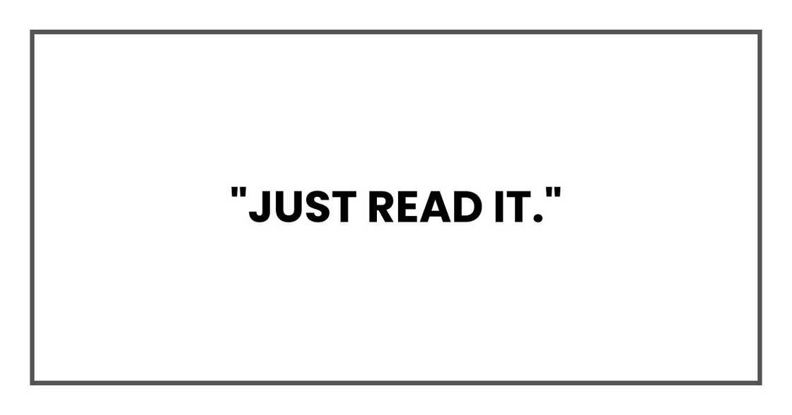 "Just read it." "Just read it."