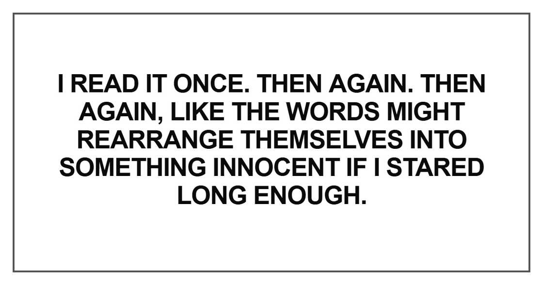 I read it once. Then again
