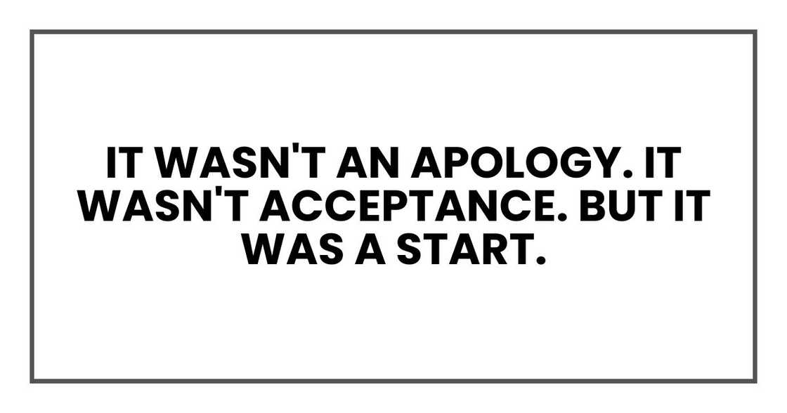 It wasn't an apology. It wasn't acceptance. But it was a start.