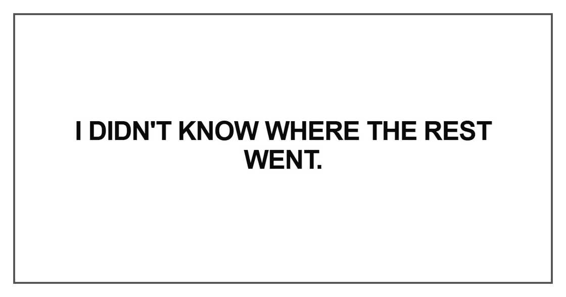 I didn't know