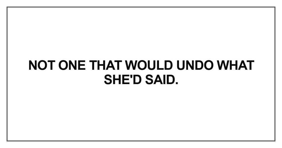 Not one that would undo what Not one that would undo what