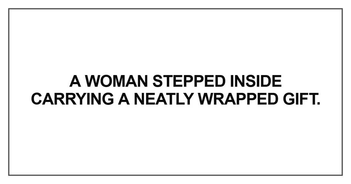 A woman stepped inside carrying
