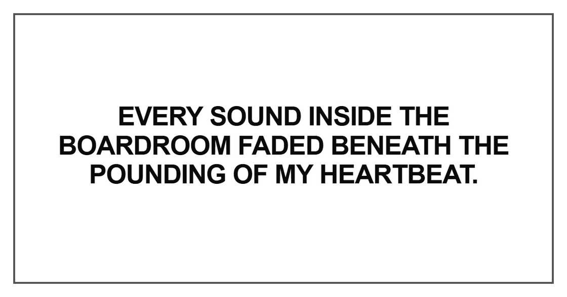 Every sound inside the boardroom