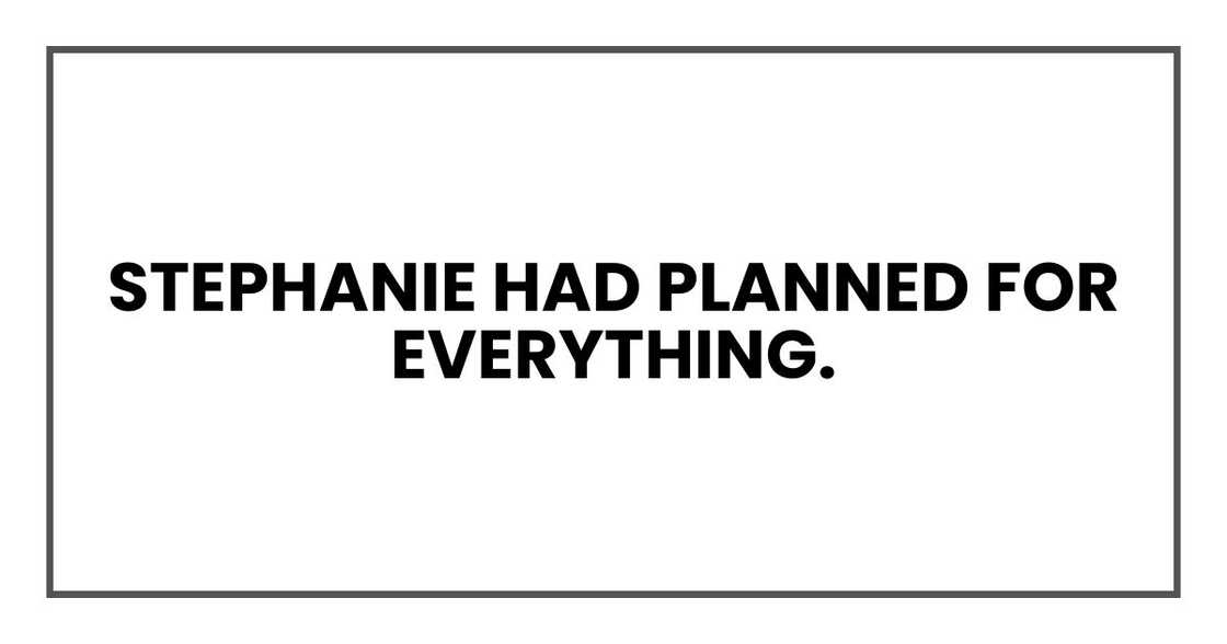 Darla had planned for everything.