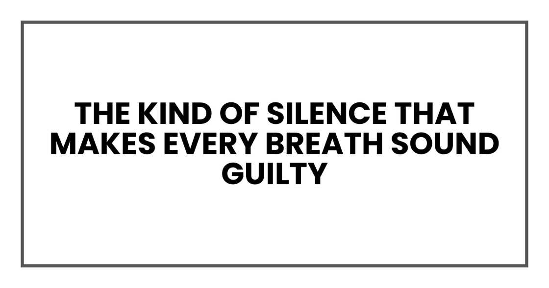 Guilty silence