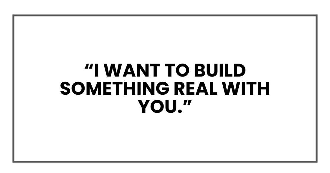 I want to build something real with you. I want to build something real with you.