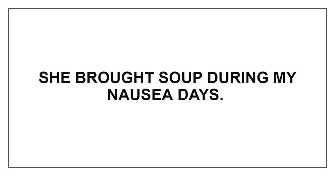 SHE BROUGHT SOUP