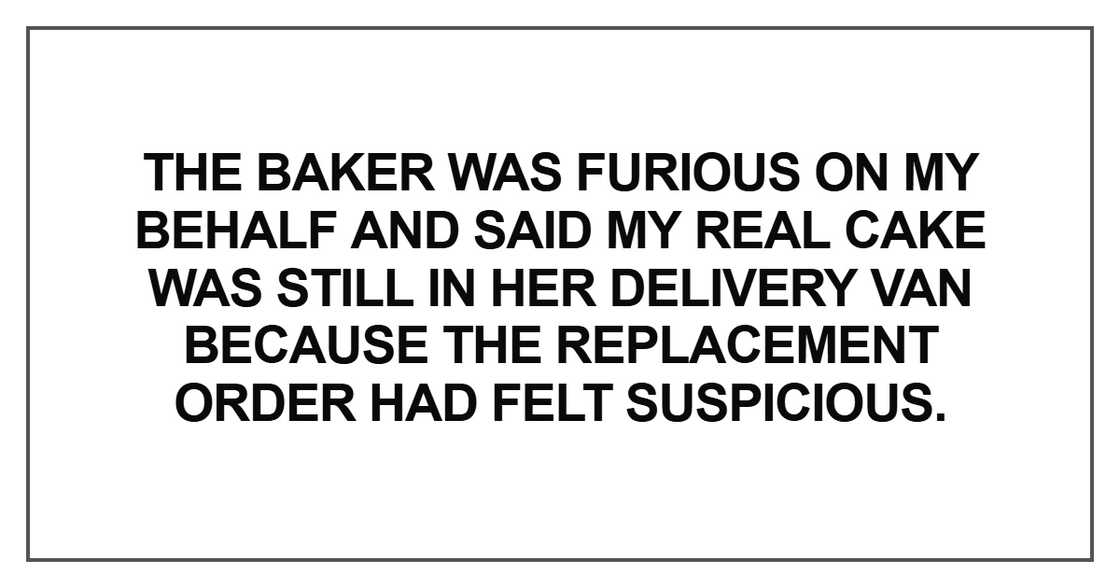 The baker was furious on my behalf