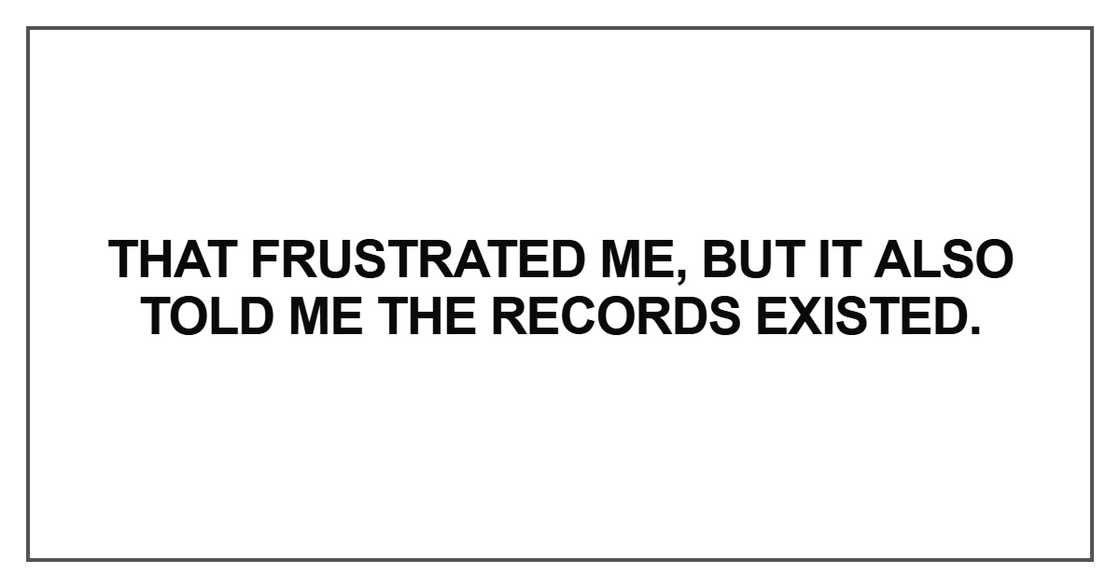 That frustrated me, but it also told me