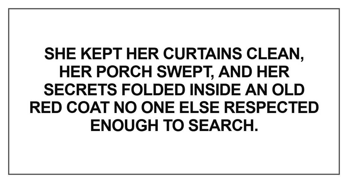 She kept her curtains clean