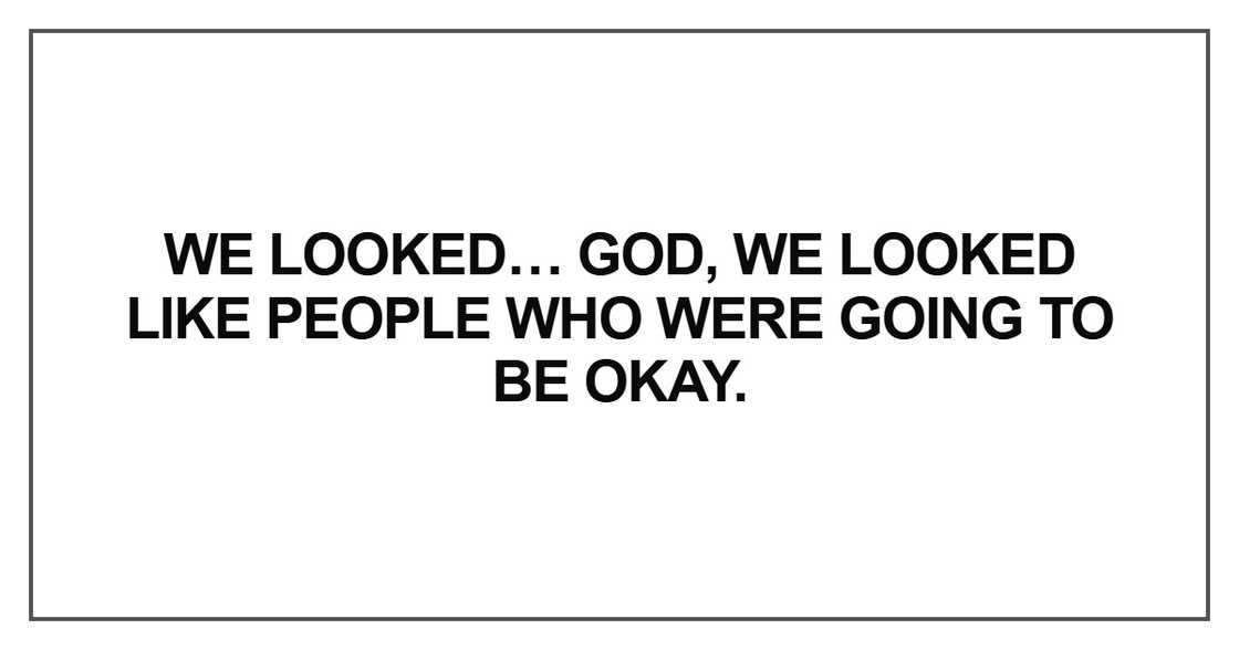 We looked… God