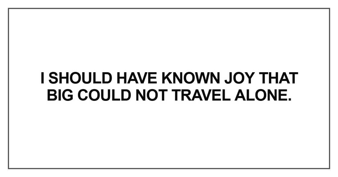 I should have known joy