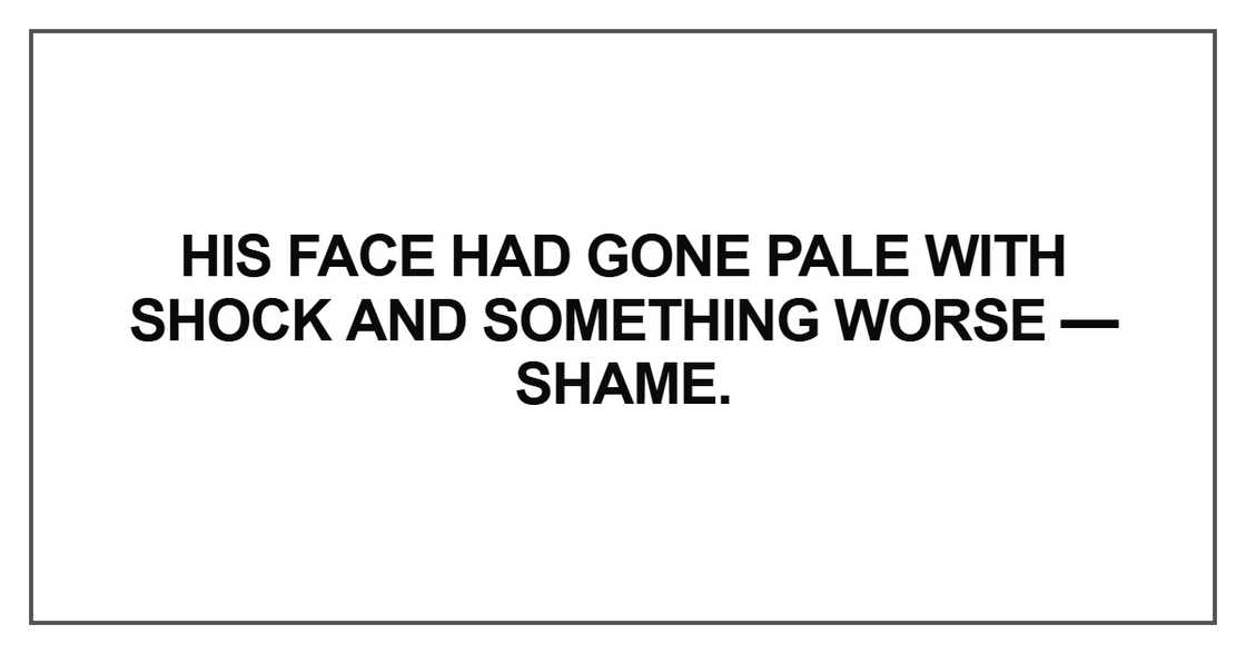 His face had gone pale
