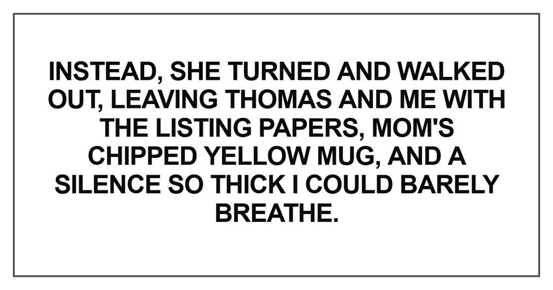 Instead, she turned and walked out Instead, she turned and walked out