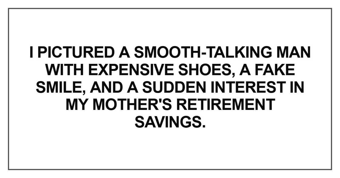 I pictured a smooth-talking man I pictured a smooth-talking man