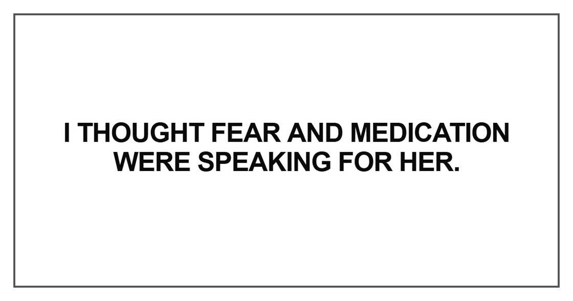 I thought fear and medication I thought fear and medication