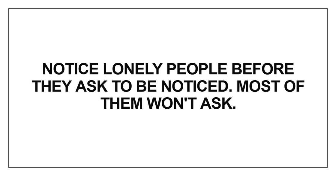 Notice lonely people before Notice lonely people before