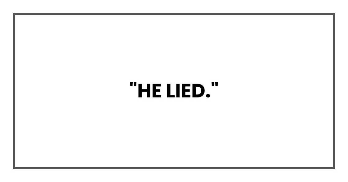 "He lied."