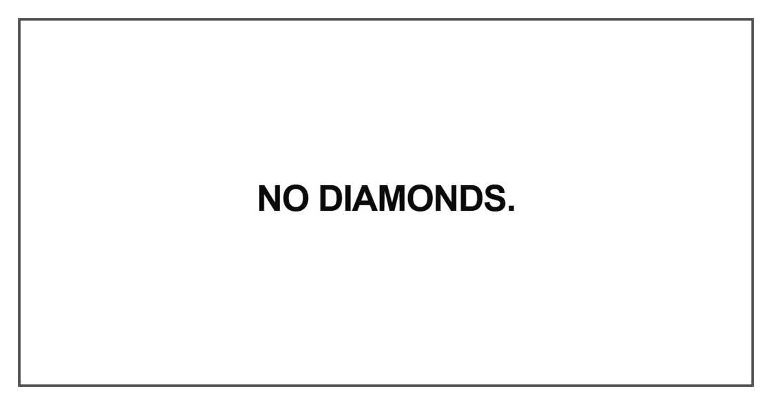 No diamonds No diamonds