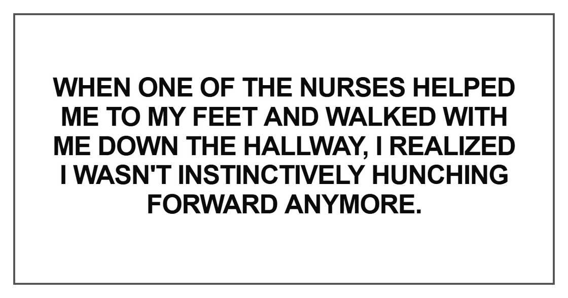 When one of the nurses helped me