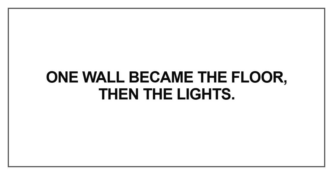 One wall became the floor