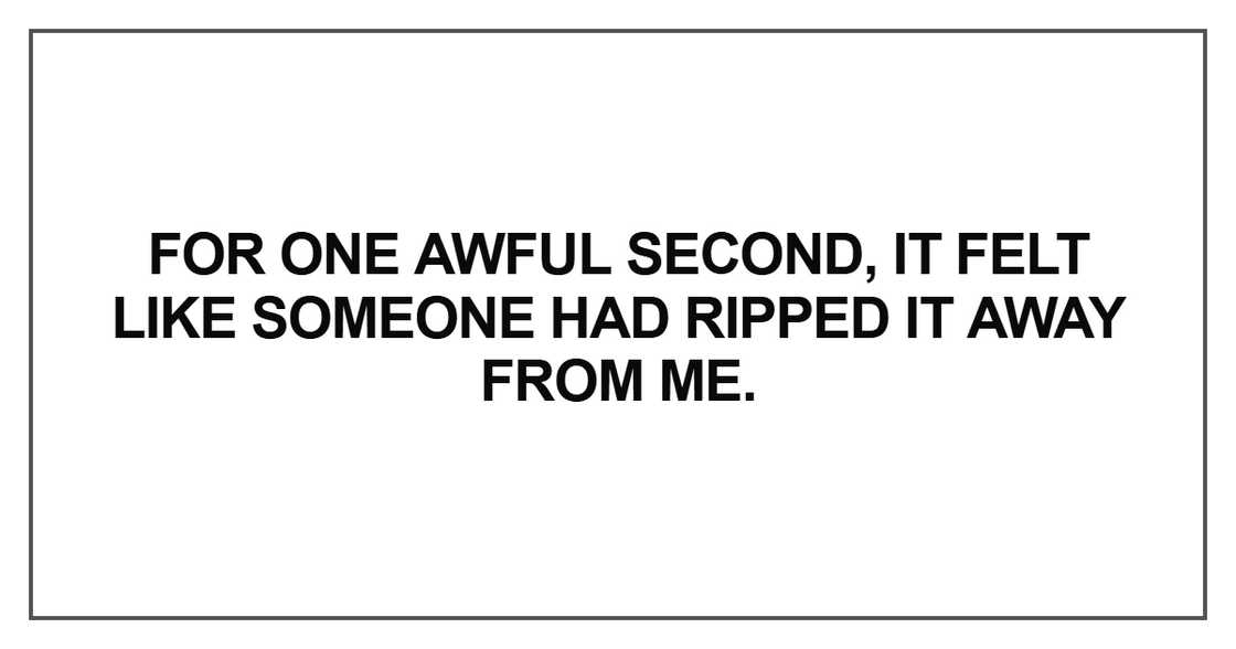 For one awful second