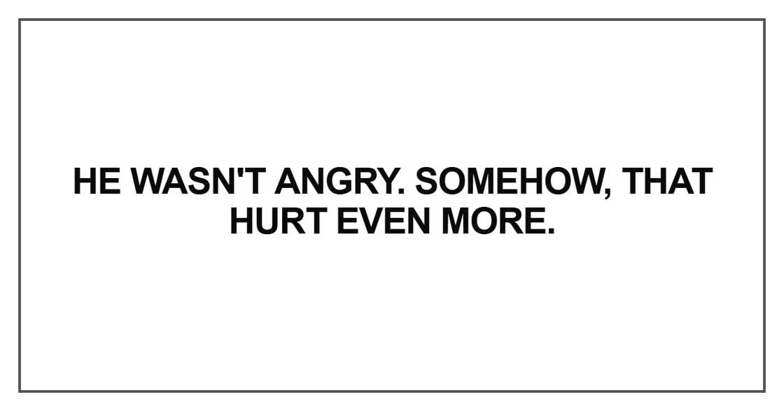 He wasn't angry He wasn't angry