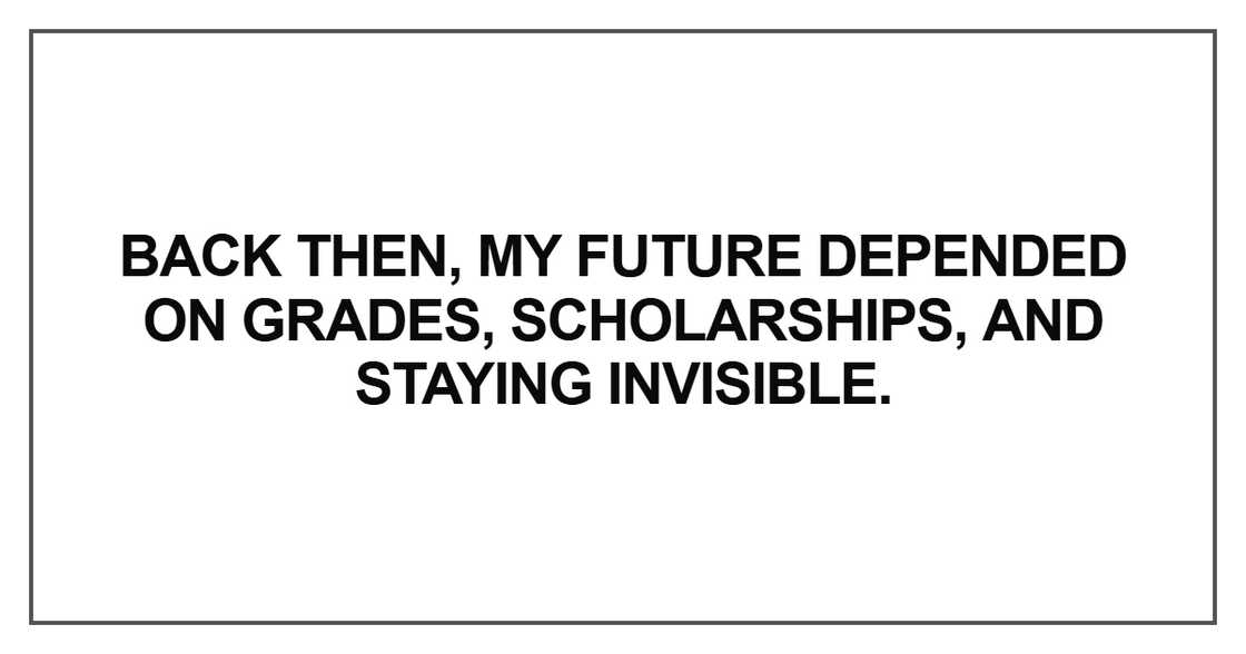 Back then, my future depended