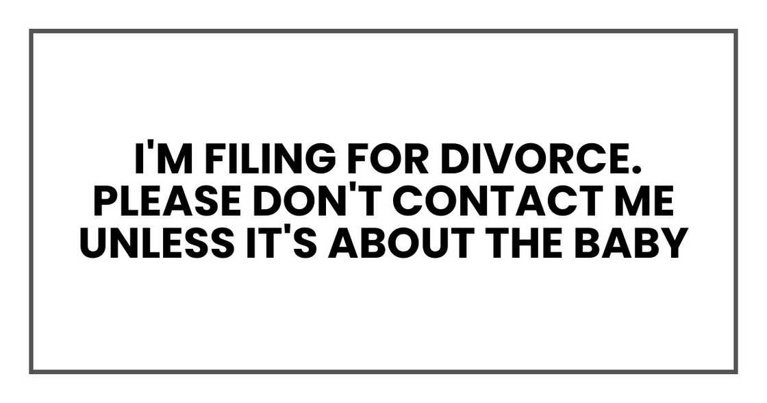 I'm filing for divorce.