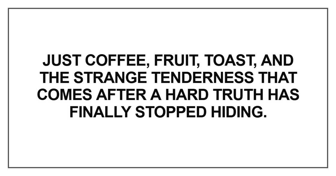 Just coffee, fruit, toast, and the strange Just coffee, fruit, toast, and the strange