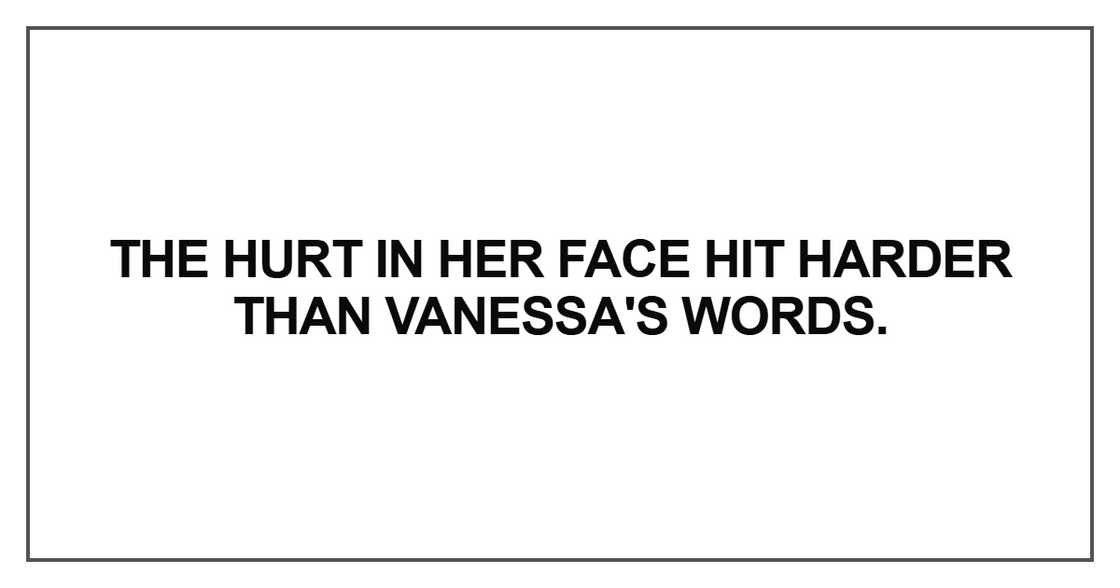 The hurt in her face hit harder The hurt in her face hit harder