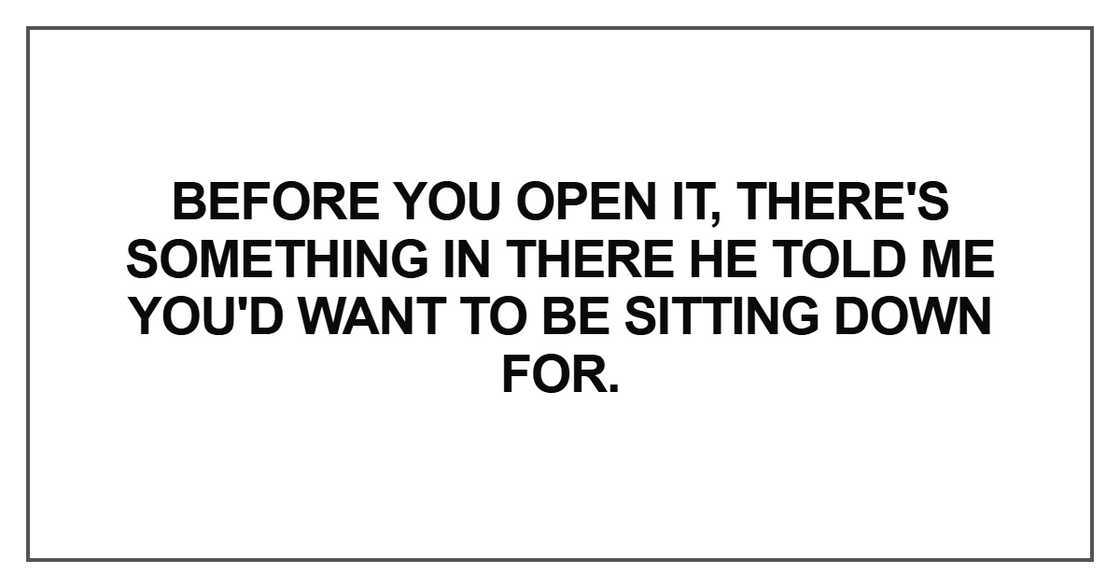 Before you open it, there's something Before you open it, there's something