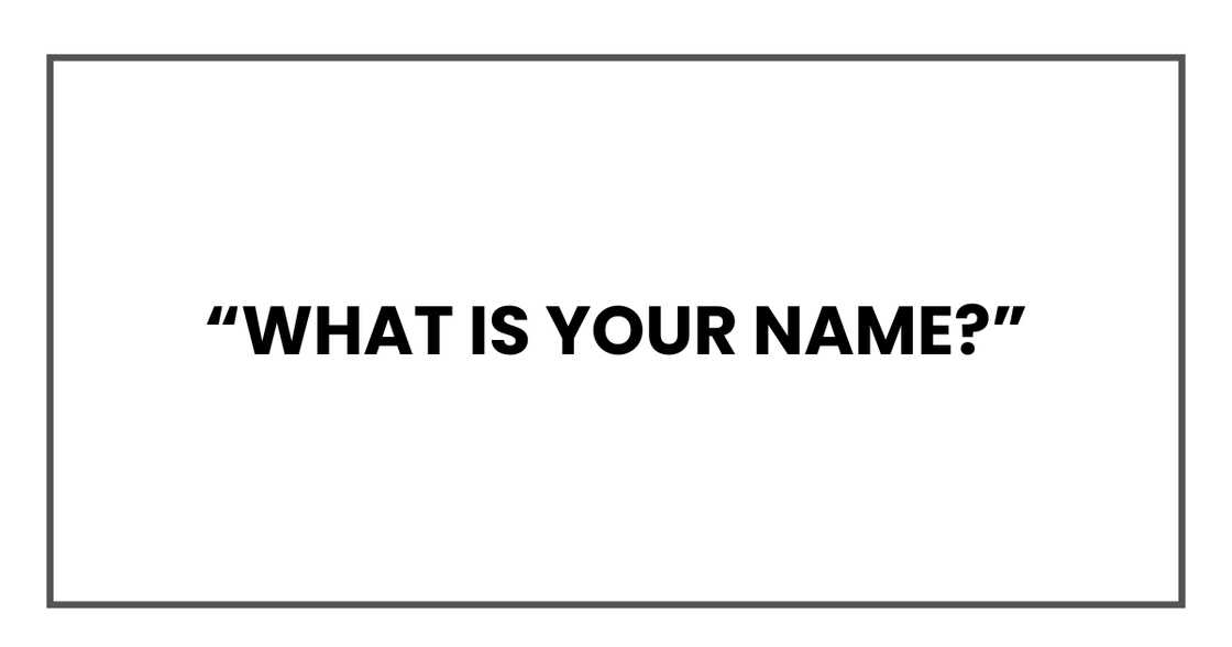 What is your name?