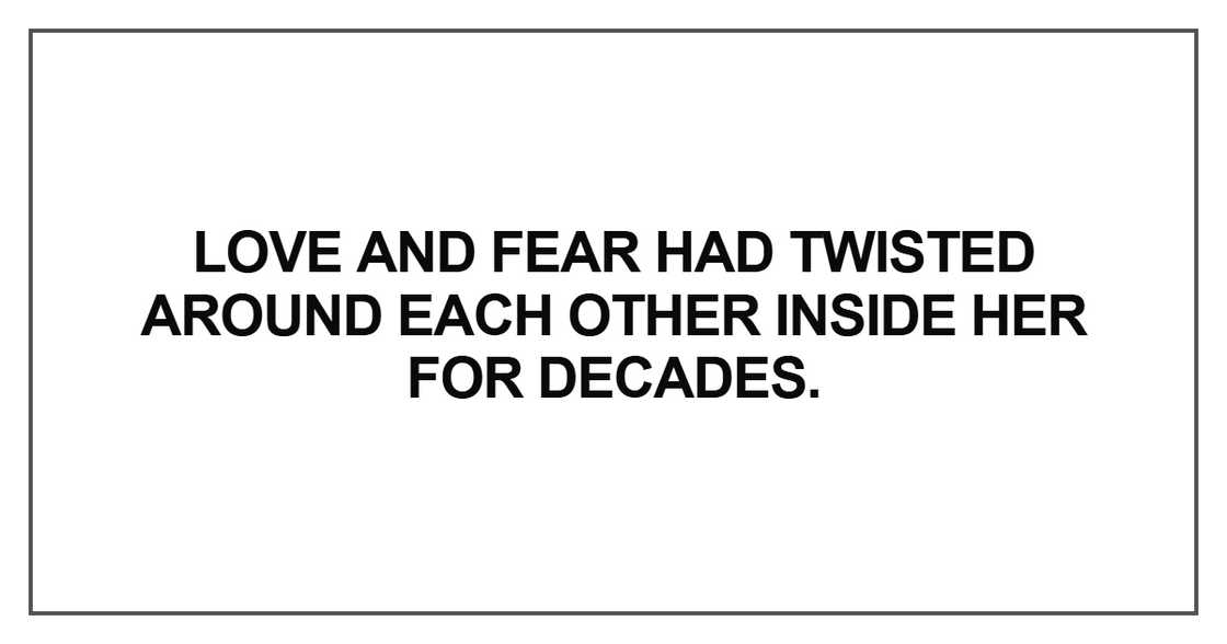 Love and fear had twisted Love and fear had twisted