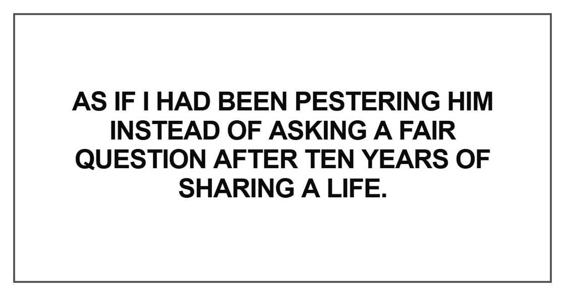 As if I had been pestering him instead As if I had been pestering him instead