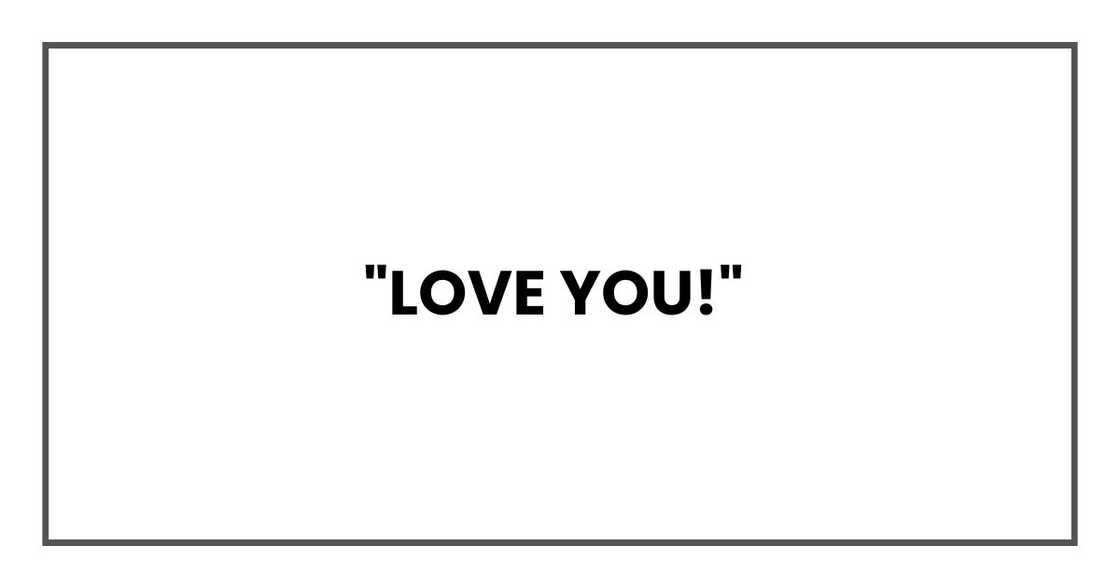 "Love you!" "Love you!"