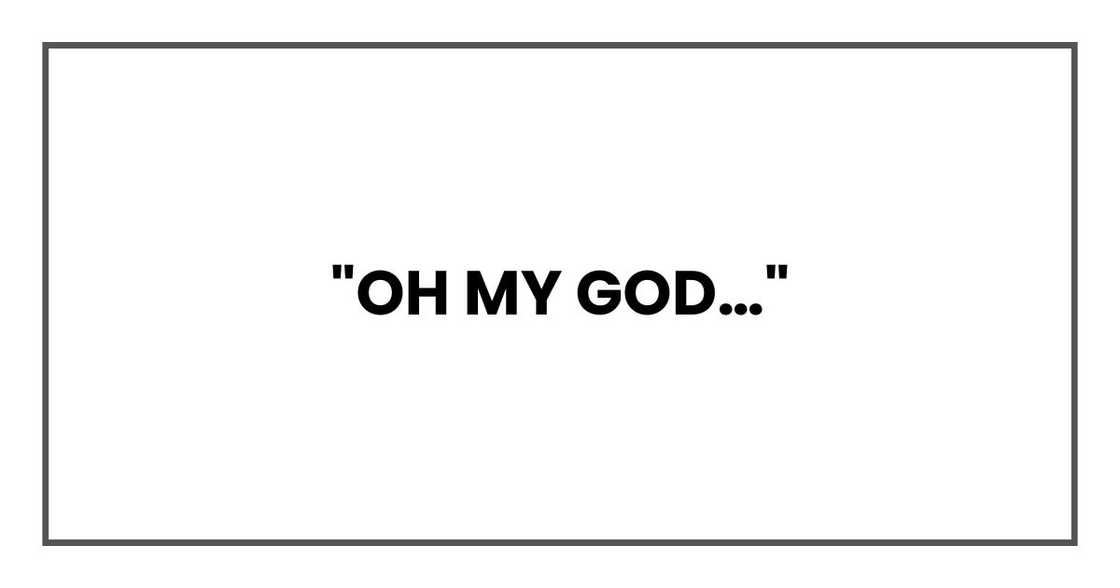 "Oh my God…"