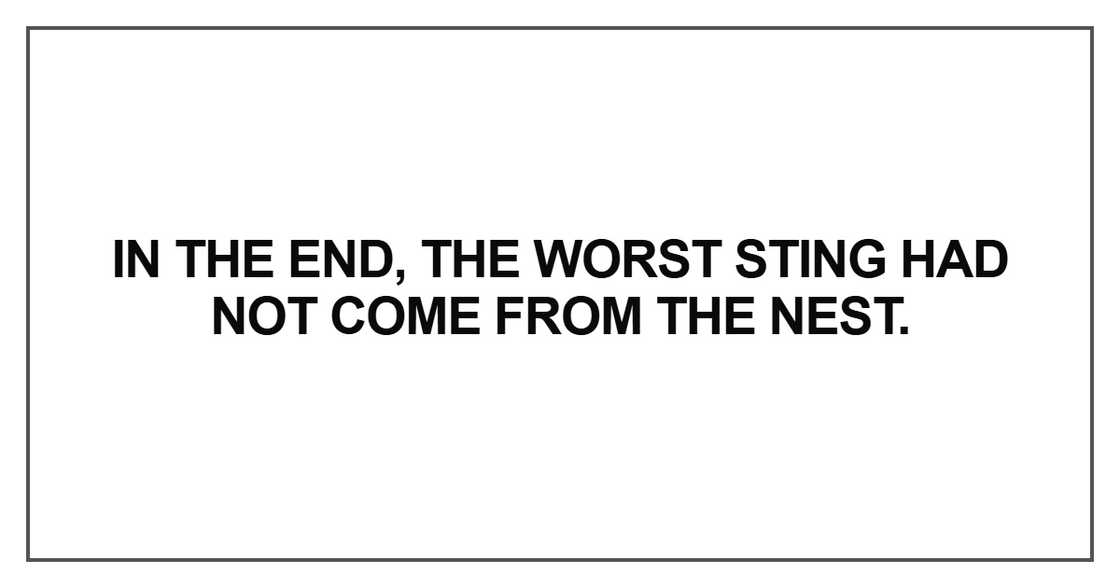 In the end, the worst sting In the end, the worst sting