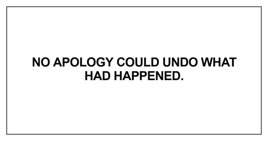 No apology could undo