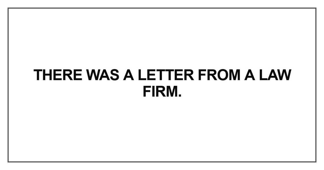 There was a letter from a law firm There was a letter from a law firm