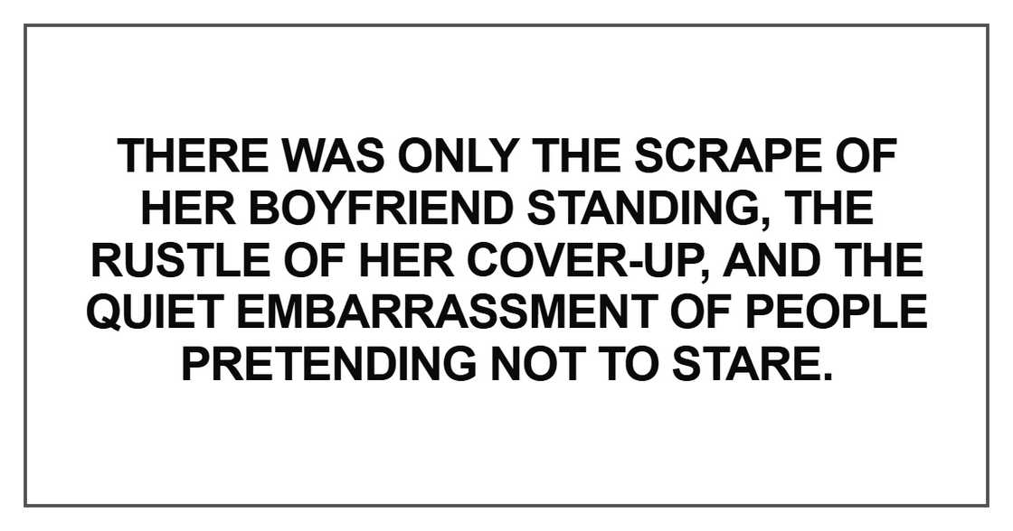 There was only the scrape of her boyfriend standing There was only the scrape of her boyfriend standing