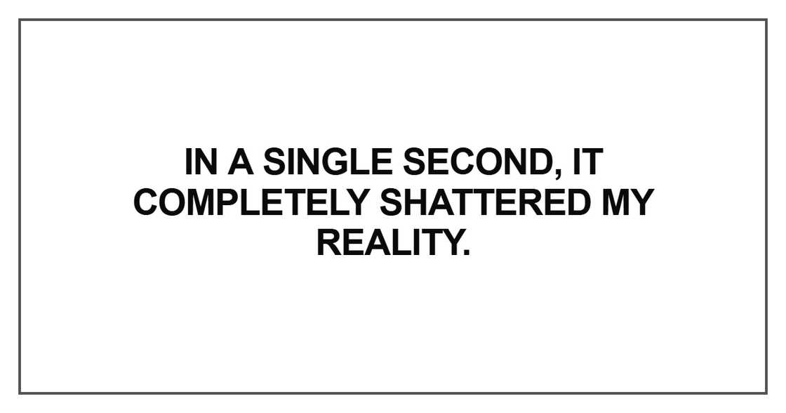 In a single second, it completely shattered In a single second, it completely shattered