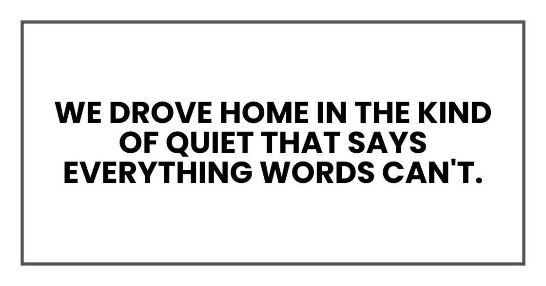 We drove home in the kind of quiet that says everything words can't.