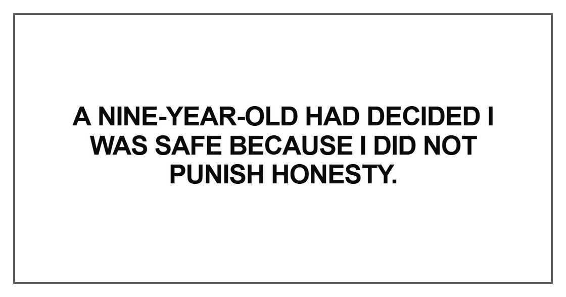 A nine-year-old had decided I was safe A nine-year-old had decided I was safe