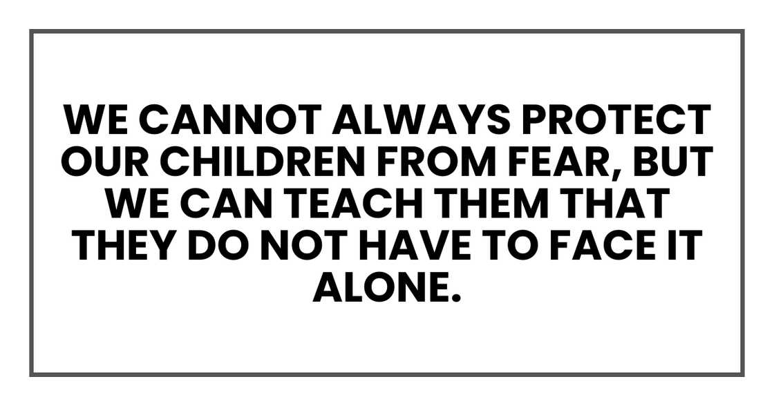 We cannot always protect our children from fear