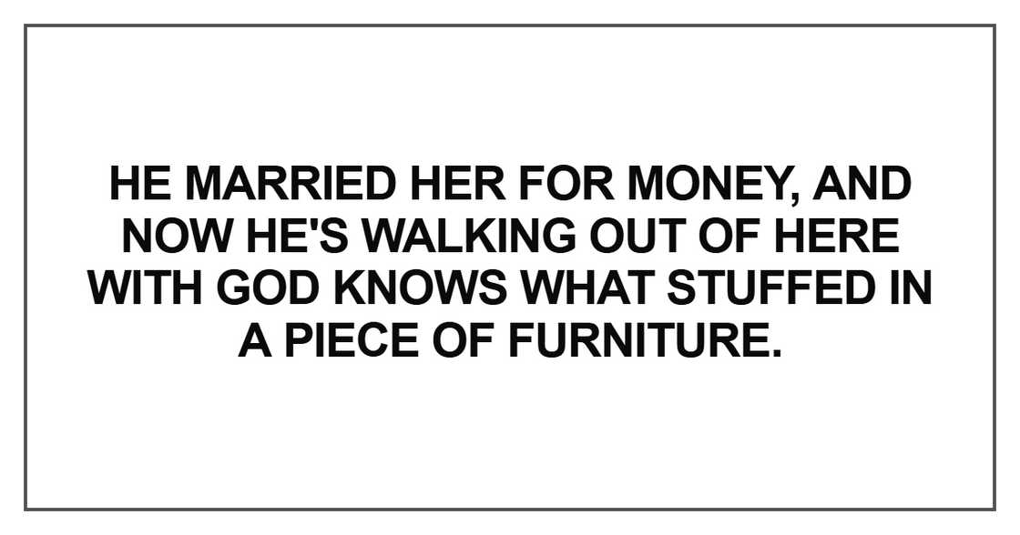 He married her for money He married her for money