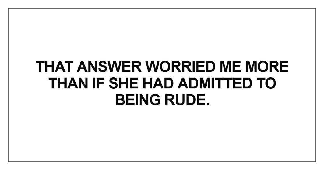 That answer worried me more